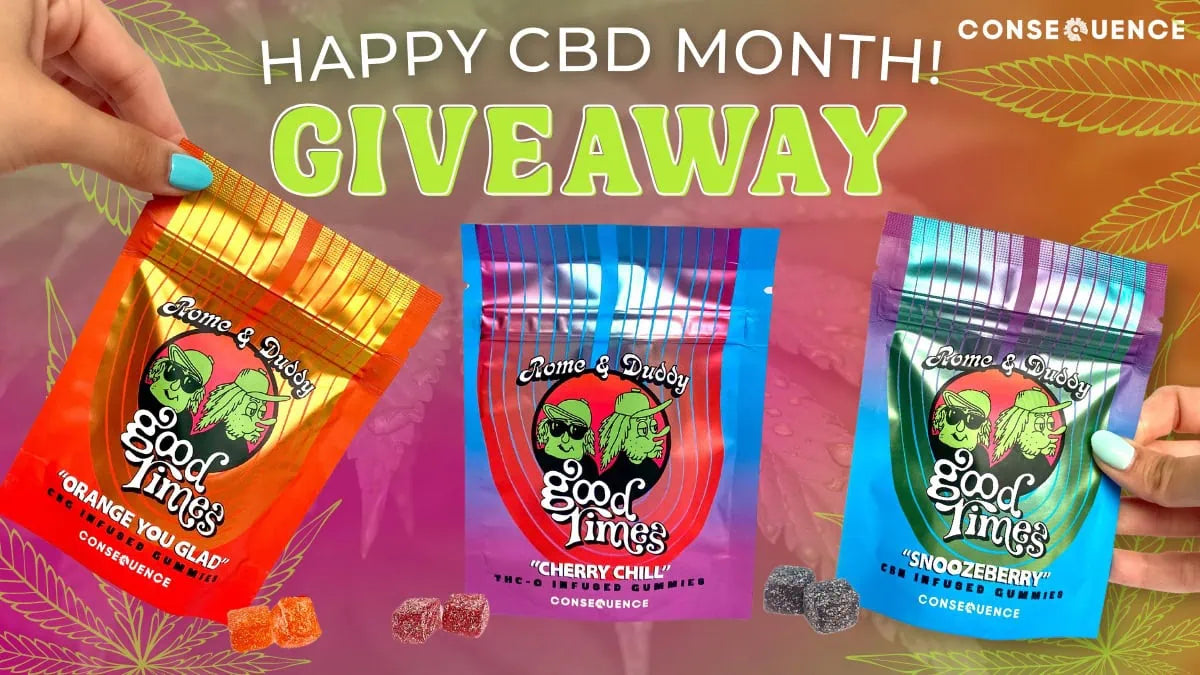 Celebrate National CBD Month with Our $200 Good Times Giveaway