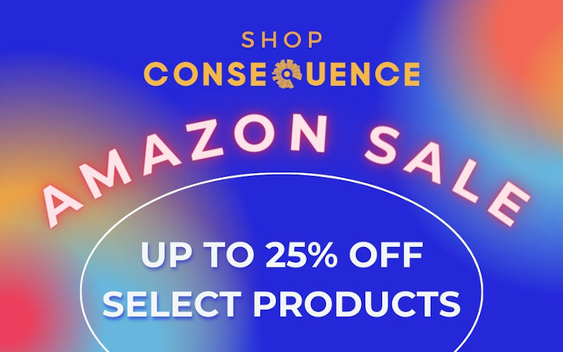 Consequence Shop's Amazon Sale Is Underway!