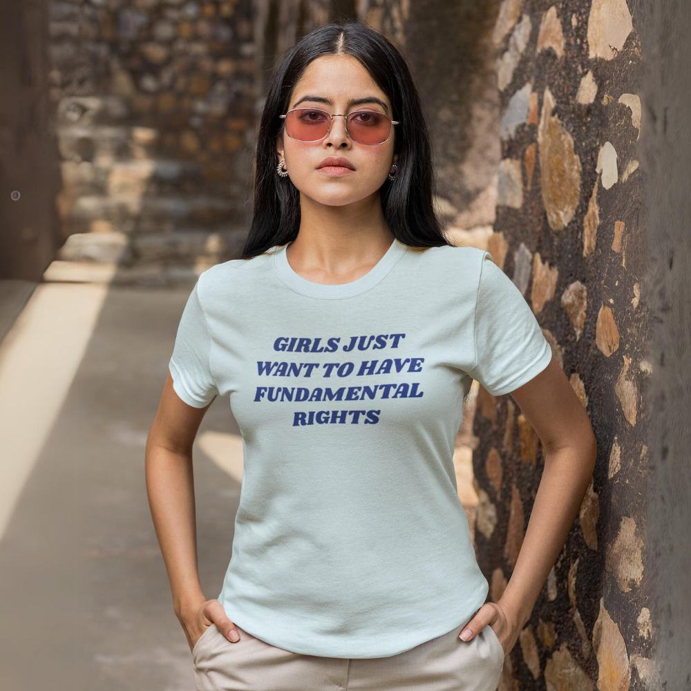 Girls Just Want to Have Fundamental Rights T-Shirt