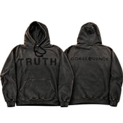 Two views of a washed black pullover hoodie on a white background. The front view shows the word 'TRUTH' printed across the chest, and the back view shows 'CONSEQUENCE' printed across the upper back.
