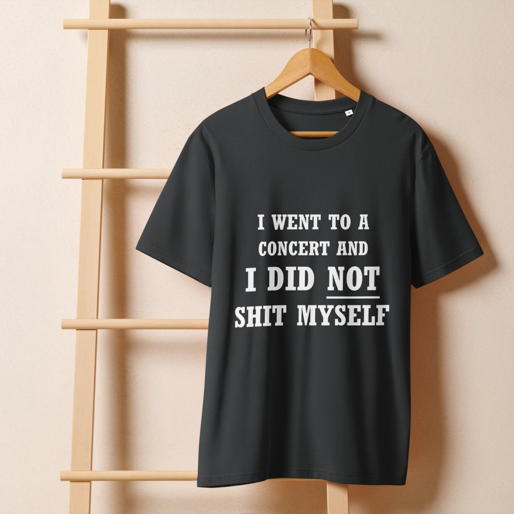 I-went-to-a-concert-and-did-not-shit-myself-tshirt-v2-front