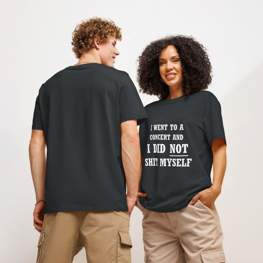 I-went-to-a-concert-and-did-not-shit-myself-tshirt-v2-front model