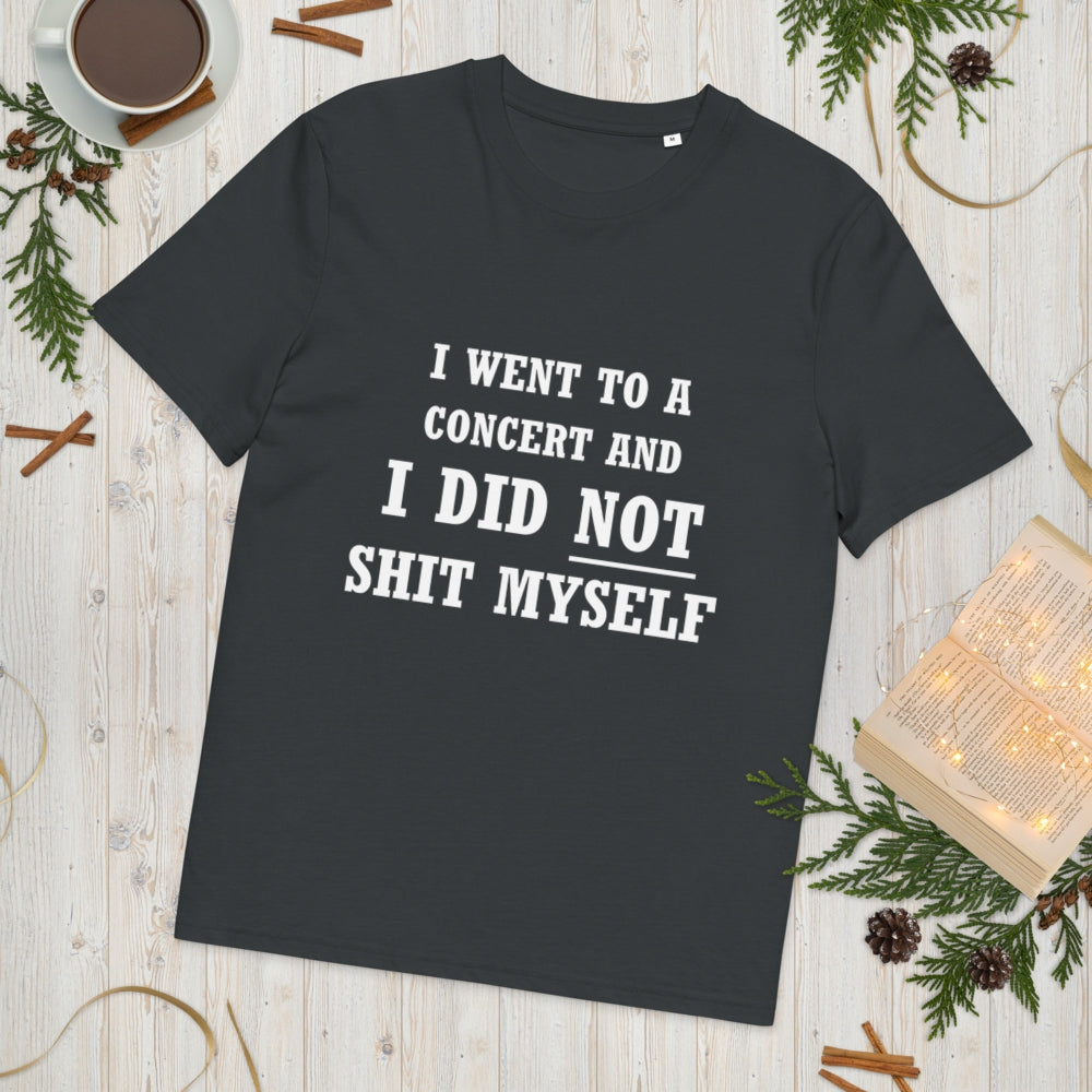 I-went-to-a-concert-and-did-not-shit-myself-tshirt-v2-front-flat
