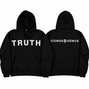 Consequence Truth Is Consequence premium hoodie in black with distressed white print, TRUTH on the front chest and CONSEQUENCE across the back